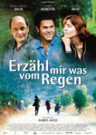 Erzhl mir was vom Regen - Plakat zum Film