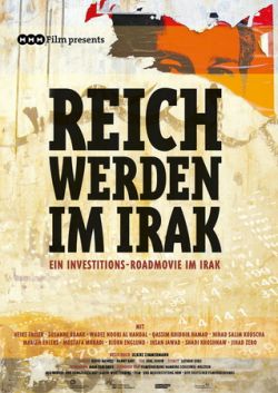 Reich werden im Irak - Kapitalismus fr Anfnger - Plakat zum Film