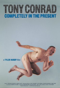 Tony Conrad - Completely In The Present - Plakat zum Film